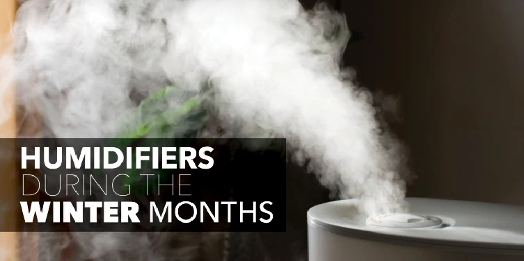 humidifiers-during-the-winter-months