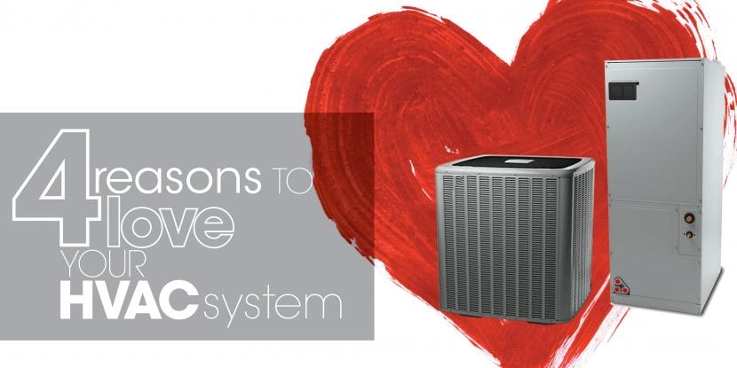 reasons to love your hvac system