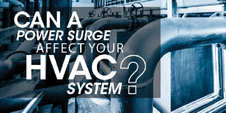 can-a-power-surge-affect-your-hvac-system