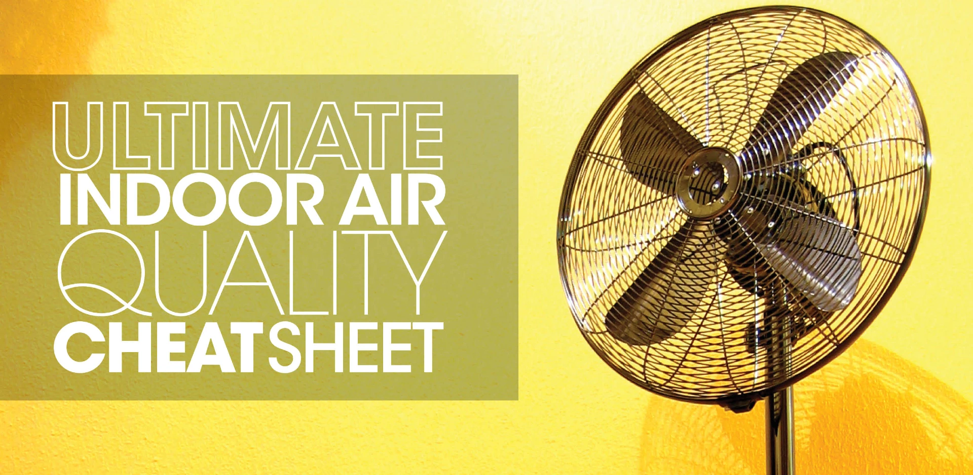 Ultimate Indoor Air Quality Cheat Sheet - black fan